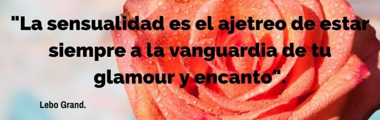 50 Mejores Frases Sobre La Sensualidad Expande Tu Mente