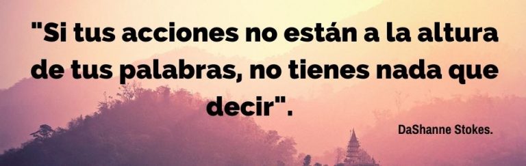 83 Frases De Las Acciones y Palabras | Expande Tu Mente